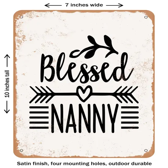 DECORATIVE METAL SIGN - Blessed Nanny- Vintage Rusty Look {1}