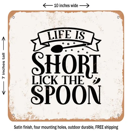 DECORATIVE METAL SIGN - Life is Short Lick the Spoon - 3 - Vintage Rusty Look {1}