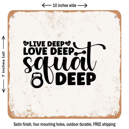 DECORATIVE METAL SIGN - Live Deep Love Deep Squad Deep - Vintage Rusty Look {1}
