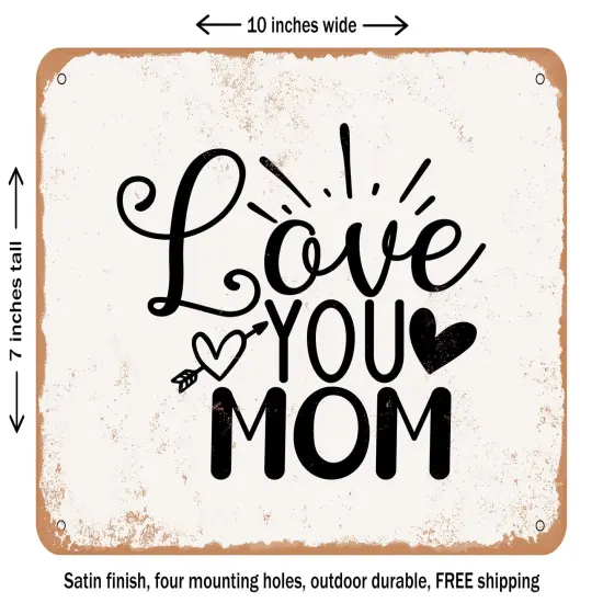 DECORATIVE METAL SIGN - Love You Mom - Vintage Rusty Look {1}