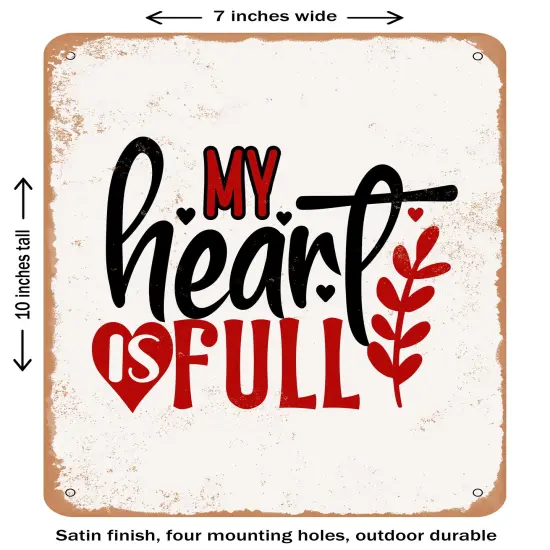 DECORATIVE METAL SIGN - My Heart is Full - 2- Vintage Rusty Look {1}