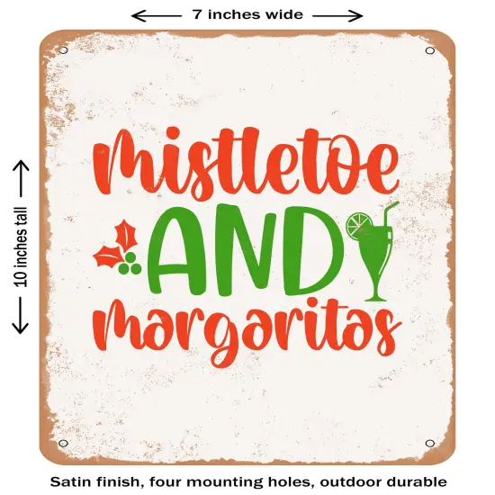 DECORATIVE METAL SIGN - Mistletoe and Margaritas - Vintage Rusty Look {1}