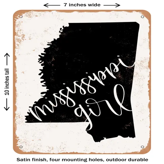 DECORATIVE METAL SIGN - Mississippi Girl - Vintage Rusty Look {1}