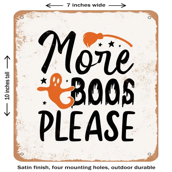 DECORATIVE METAL SIGN - More Boos Please - 3 - Vintage Rusty Look {1}