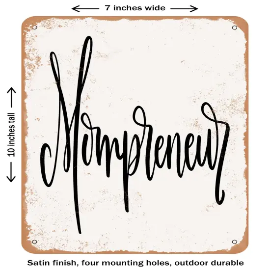 DECORATIVE METAL SIGN - Mompreneur- Vintage Rusty Look {1}