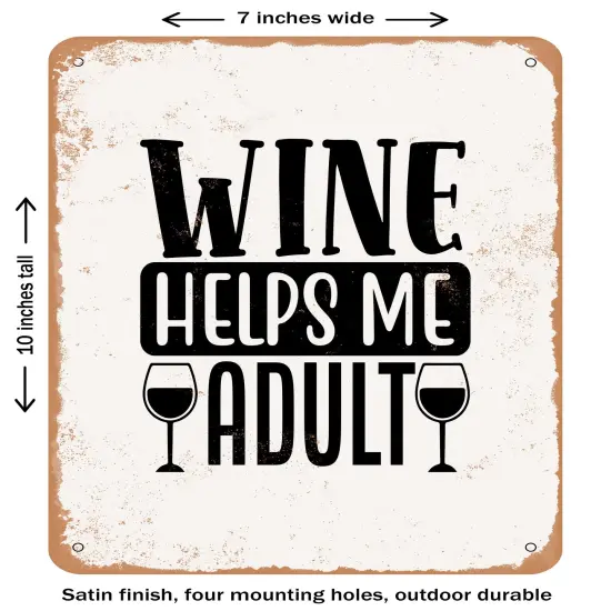 DECORATIVE METAL SIGN - Wine Helps Me Adult - Vintage Rusty Look {1}