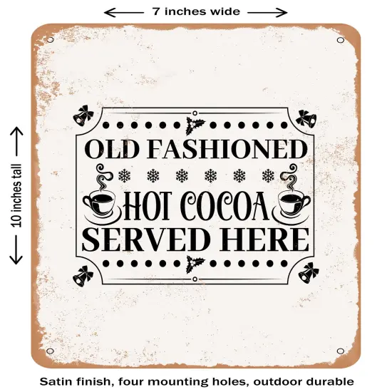 DECORATIVE METAL SIGN - Old Fashioned Hot Cocoa Served Here - 2 - Vintage Rusty Look {1}