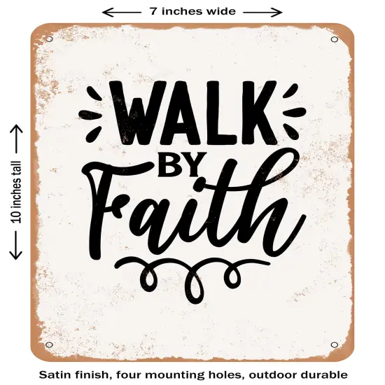 DECORATIVE METAL SIGN - Walk by Faith - Vintage Rusty Look {2}