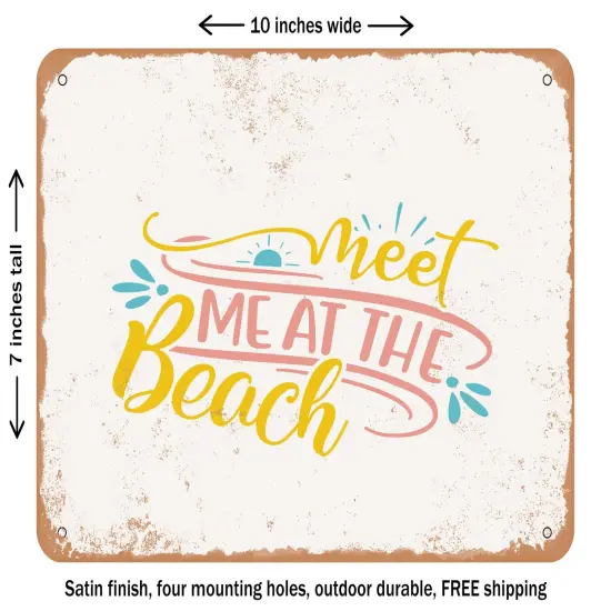 DECORATIVE METAL SIGN - Meet Me At the Beach - 5 - Vintage Rusty Look {2}