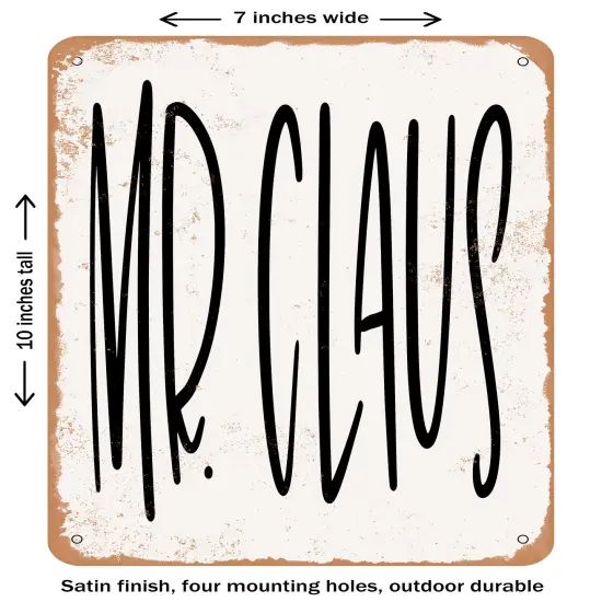 DECORATIVE METAL SIGN - Mr. Claus - Vintage Rusty Look {1}