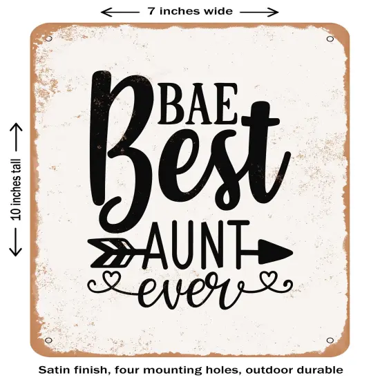 DECORATIVE METAL SIGN - Bae Best Aunt Ever - 4- Vintage Rusty Look {1}