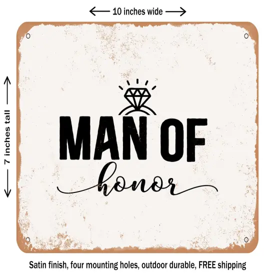 DECORATIVE METAL SIGN - Man of Honor - Vintage Rusty Look {1}