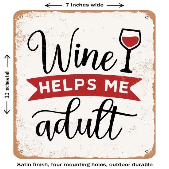DECORATIVE METAL SIGN - Wine Helps Me Adult - 2- Vintage Rusty Look {1}