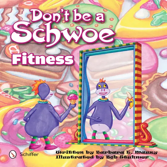 Don't Be a Schwoe: Fitness {1}