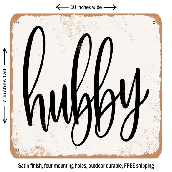 DECORATIVE METAL SIGN - Hubby - Vintage Rusty Look {2}