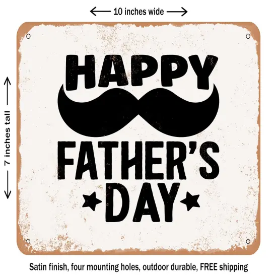 DECORATIVE METAL SIGN - Happy Fathers Day - 6 - Vintage Rusty Look {1}
