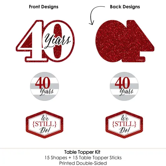 Big Dot of Happiness We Still Do - 40th Wedding Anniversary - Anniversary Party Centerpiece Sticks - Table Toppers - Set of 15 {6}