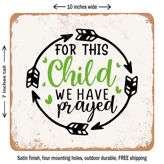 DECORATIVE METAL SIGN - For This Child We Have Prayed - 7 - Vintage Rusty Look {1}