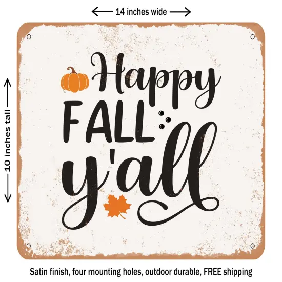 DECORATIVE METAL SIGN - Happy Fall Y'all - 5 - Vintage Rusty Look {1}