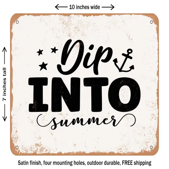 DECORATIVE METAL SIGN - Dip Into Summer - Vintage Rusty Look {2}
