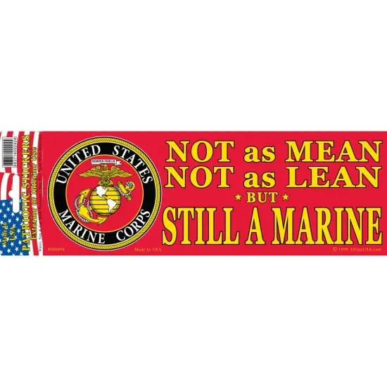 Not As Mean, Not As Lean But Still A Marine Bumper Sticker USMC {1}