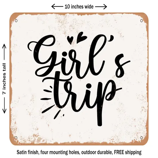 DECORATIVE METAL SIGN - Girl's Trip - Vintage Rusty Look {2}