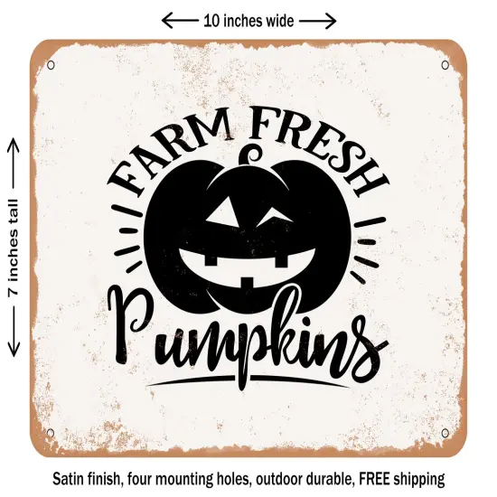 DECORATIVE METAL SIGN - Farm Fresh Pumpkins - 4 - Vintage Rusty Look {1}