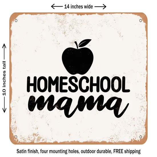 DECORATIVE METAL SIGN - Homeschool Mama - 2 - Vintage Rusty Look {1}