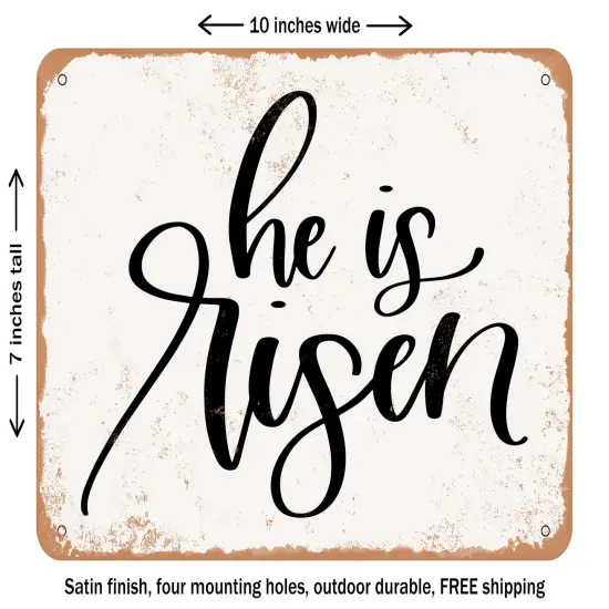 DECORATIVE METAL SIGN - He is Risen - Vintage Rusty Look {2}