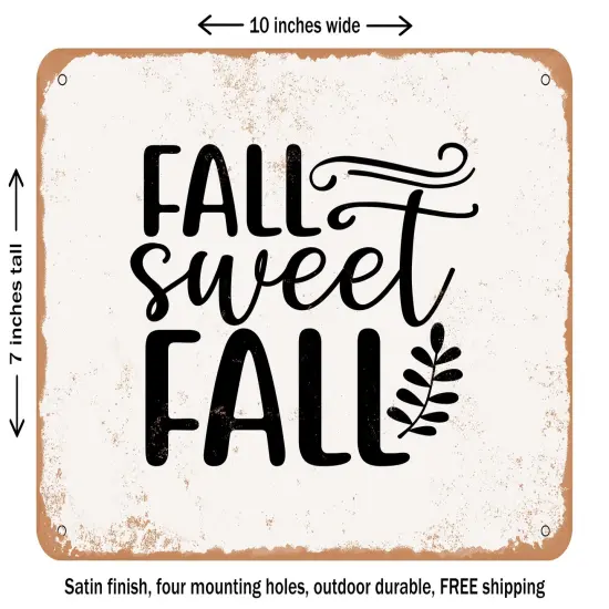 DECORATIVE METAL SIGN - Fall Sweet Fall - 4 - Vintage Rusty Look {1}