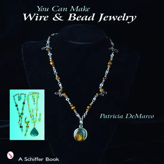 You Can Make Wire & Bead Jewelry {1}