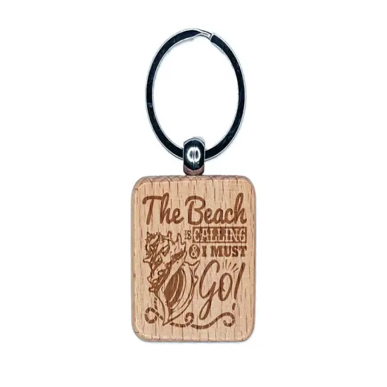 The Beach is Calling and I Must Go Conch Shell Engraved Wood Square Keychain Tag Charm {1}