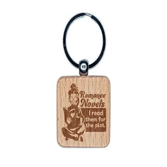 I Read Romance Novels for the Plot Engraved Wood Square Keychain Tag Charm {1}