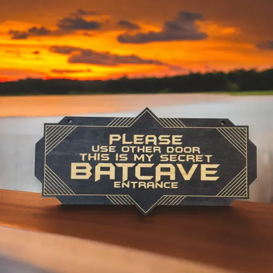 Sign - Secret Batcave Entrance - Door Sign RAW WOOD 4X8 Inches {6}