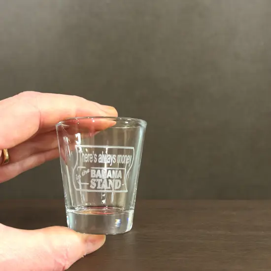 2oz There's Always Money In The Banana Stand Shot Glass {5}