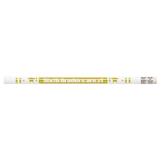 6th Graders Are #1 Motivational Pencils, 12 Per Pack, 12 Packs {2}