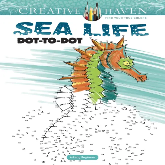 Creative Haven: Sea Life Dot-To-Dot-Softcover {1}