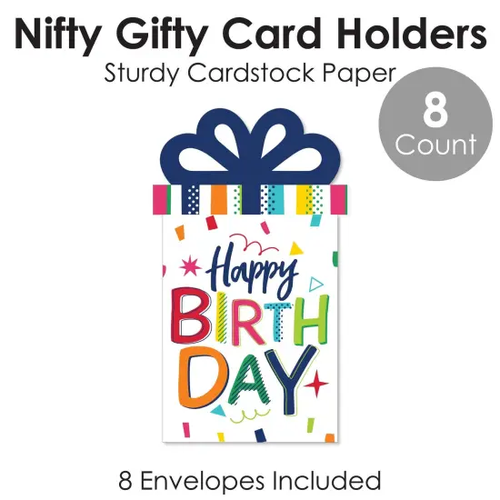 Big Dot of Happiness Cheerful Happy Birthday - Colorful Birthday Party Money and Gift Card Sleeves - Nifty Gifty Card Holders - Set of 8 {6}