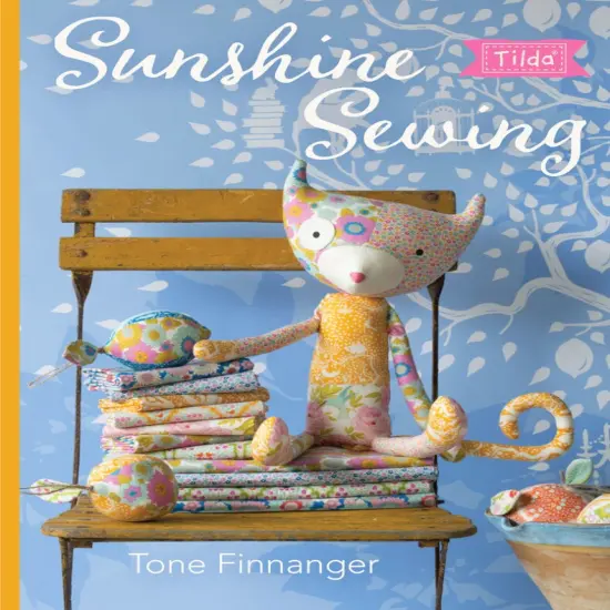Tilda Sunshine Sewing by Tone Finnanger - sewing project book {1}