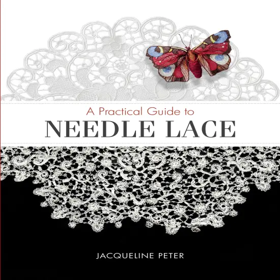 A Practical Guide to Needle Lace {1}