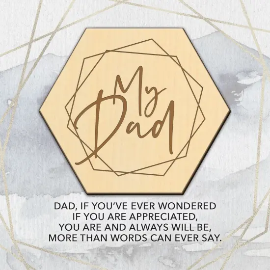 Dexsa My Dad If You've Meadow Wood Plaque 6 inches x 6 inches {3}