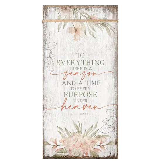 Dexsa To Everything There Is A Season Wood Plaque 6 3/4"x13 5/8" {1}