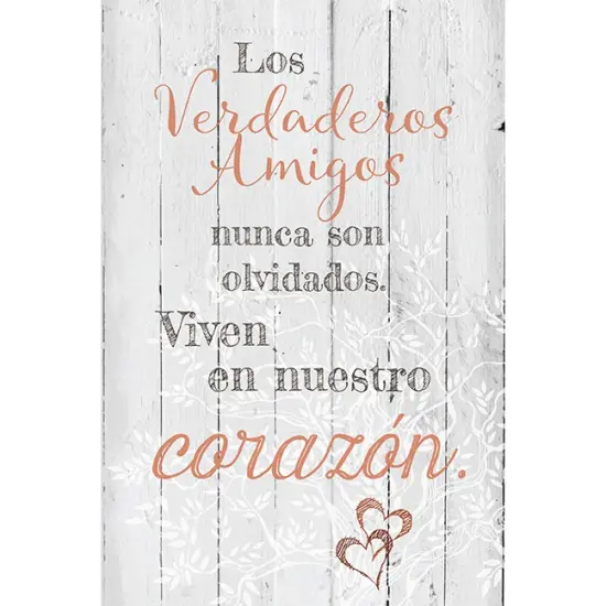 Dexsa Los Verdaderos Amigos - True Friends - Inspirational Saying in Spanish 6x9 Wood Plaque with Easel and Wall Hanger {1}