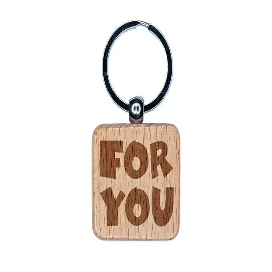 For You Bold Text Engraved Wood Square Keychain Tag Charm {1}