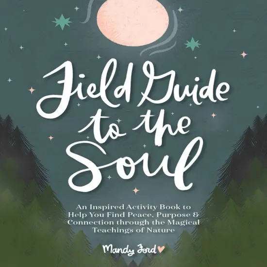Field Guide to the Soul {1}
