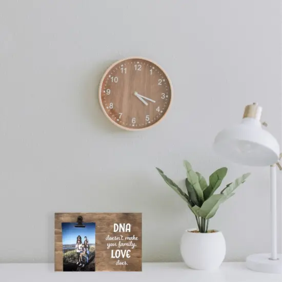 Decorative Wood Clip Frame: DNA Doesn't Make Family {2}