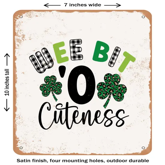 DECORATIVE METAL SIGN - Wee Bit O Cuteness- Vintage Rusty Look {2}