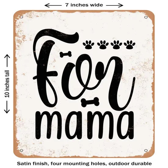 DECORATIVE METAL SIGN - Fur Mama - 2- Vintage Rusty Look {1}