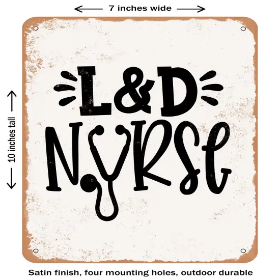 DECORATIVE METAL SIGN - L and d Nurse- Vintage Rusty Look {2}