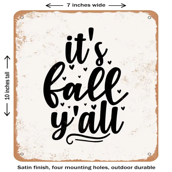 DECORATIVE METAL SIGN - It's Fall Y'all - Vintage Rusty Look {2}